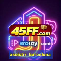 assistir barcelona x liverpool futemax